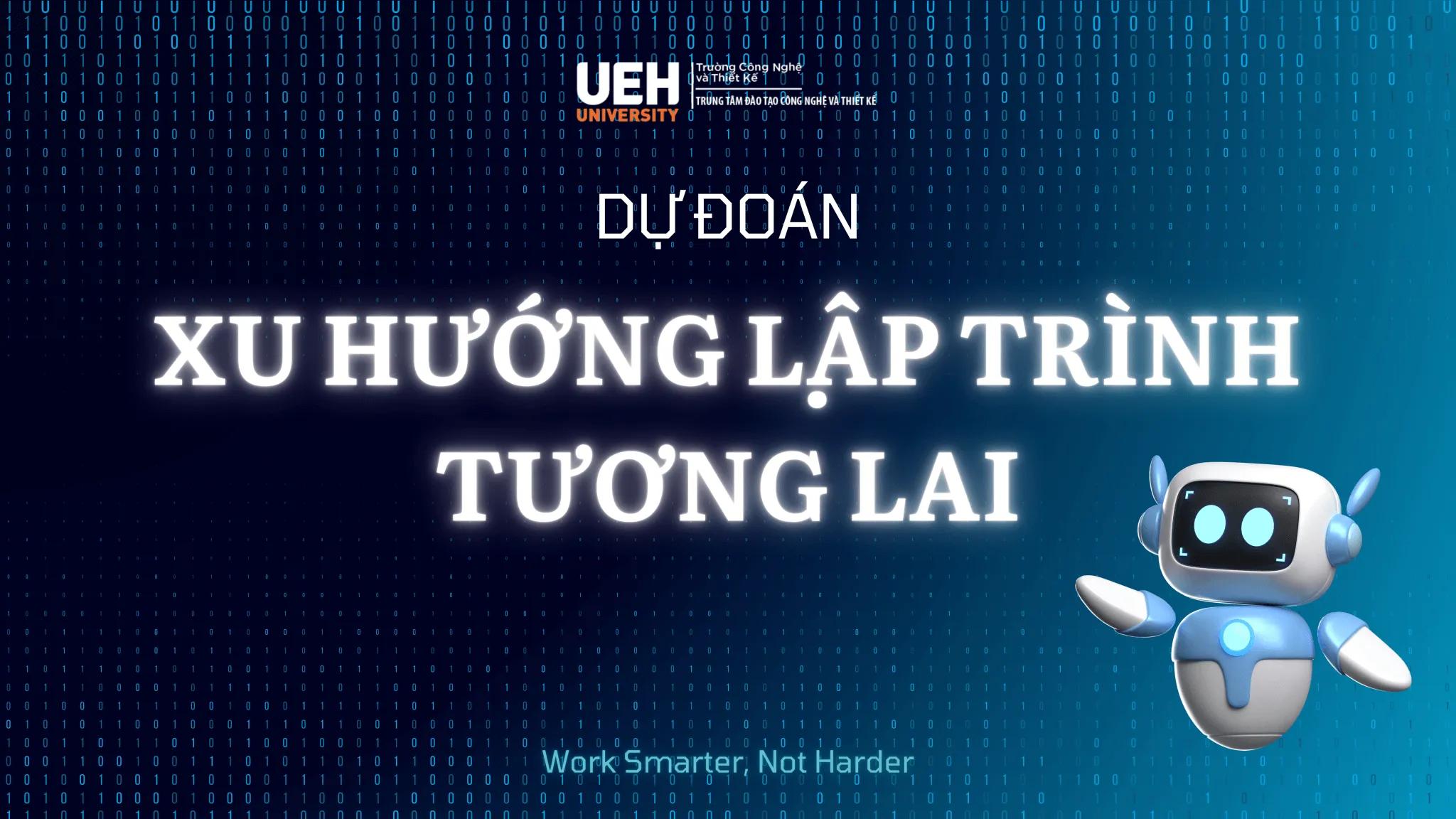 DỰ ĐOÁN XU HƯỚNG LẬP TRÌNH TƯƠNG LAI