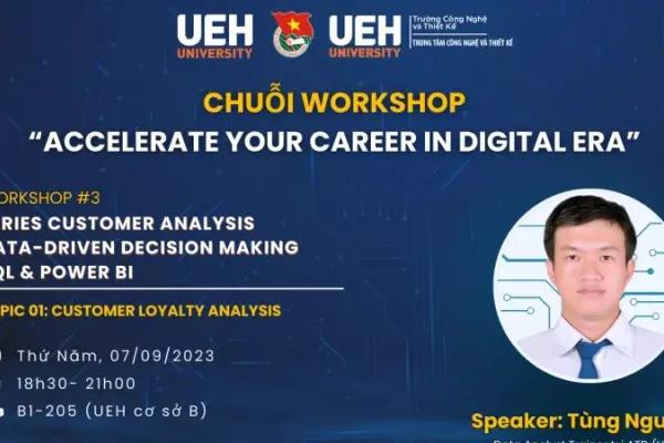 Chuỗi Workshop “Accelerate Your Career In Digital Era” 