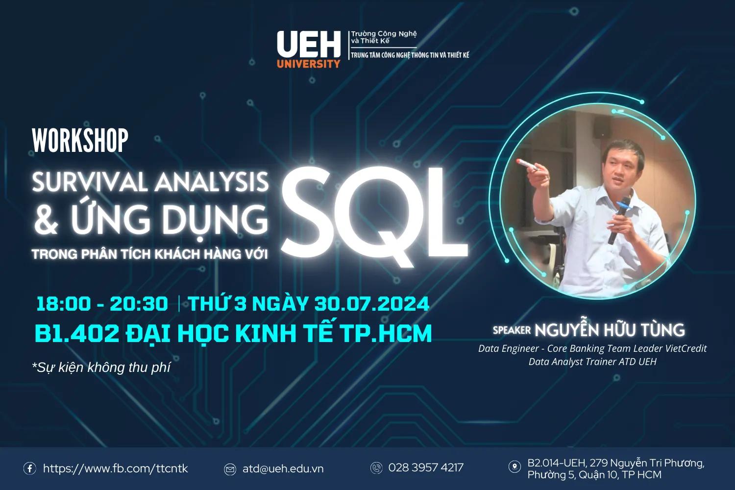 WORKSHOP “SURVIVAL ANALYSIS & ỨNG DỤNG TRONG PHÂN TÍCH KHÁCH HÀNG VỚI SQL”