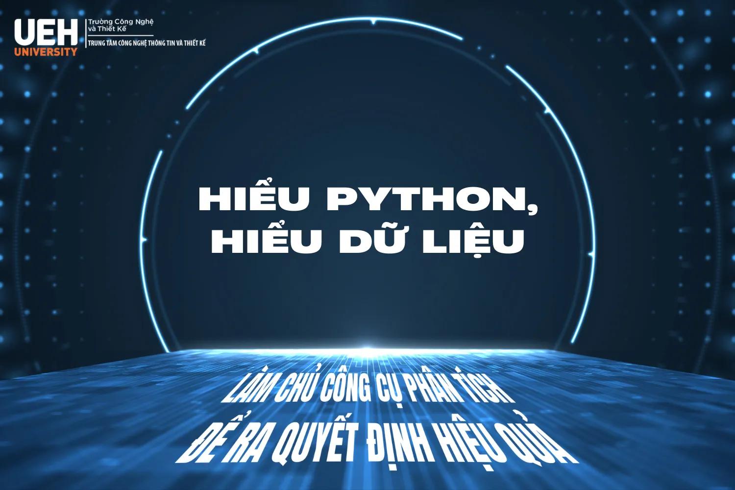 Hiểu Python, hiểu dữ liệu: Làm chủ công cụ phân tích để ra quyết định hiệu quả