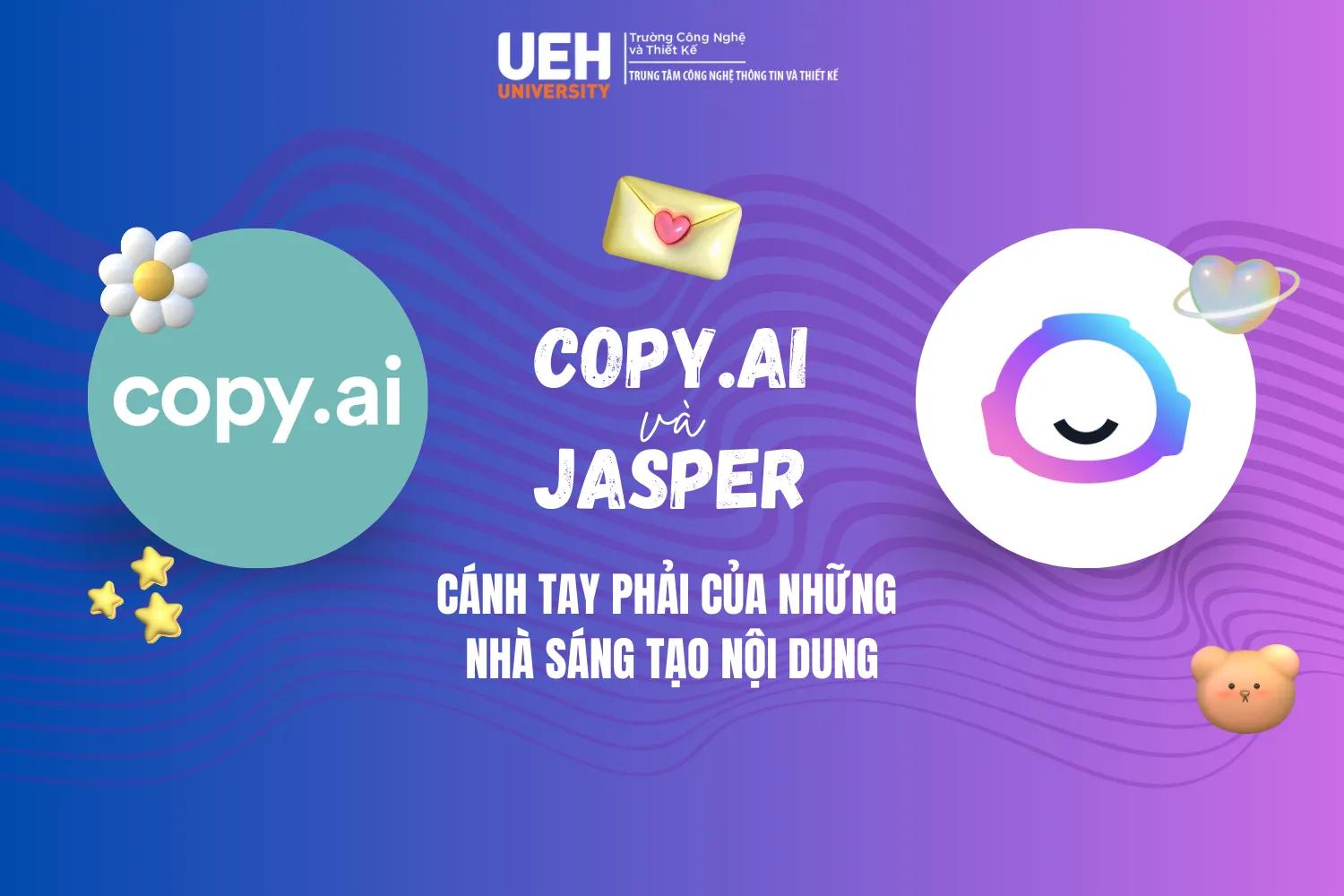 Jasper và Copy.ai: Cánh tay phải của những nhà sáng tạo nội dung