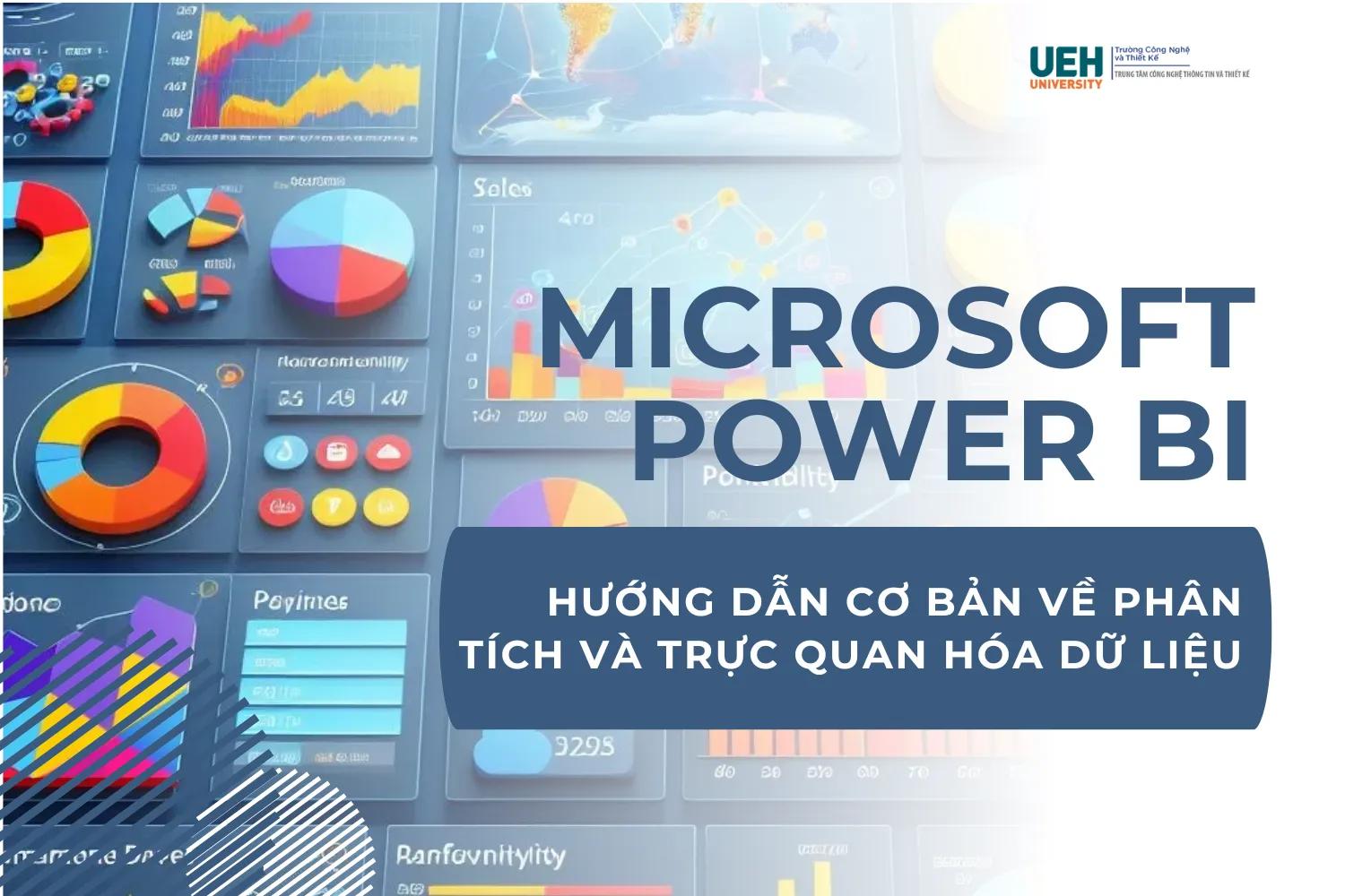 Microsoft Power BI: Hướng Dẫn Cơ Bản về Phân Tích và Trực Quan Hóa Dữ Liệu