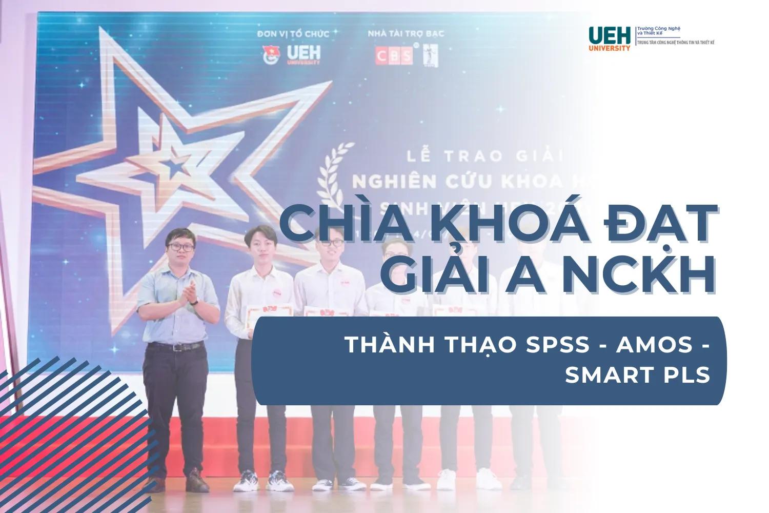 Chìa Khóa Để Đạt Giải A Nghiên Cứu Khoa Học: Thành Thạo SPSS - AMOS - SMART PLS