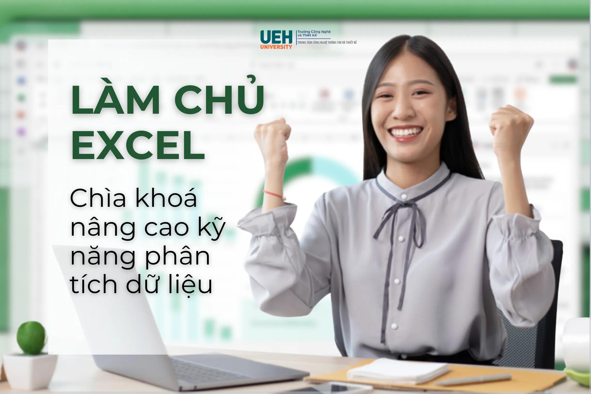 Làm Chủ Excel: Chìa Khóa Nâng Cao Kỹ Năng Phân Tích Dữ Liệu