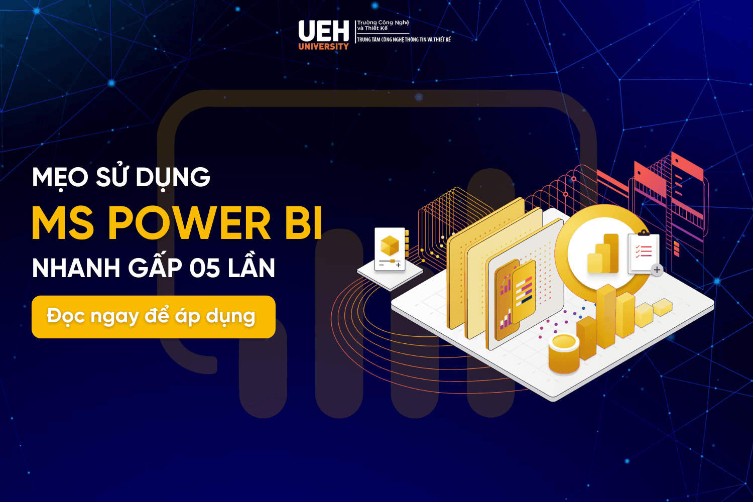 Mẹo sử dụng Power BI nhanh gấp 5 lần, đọc ngay để áp dụng 