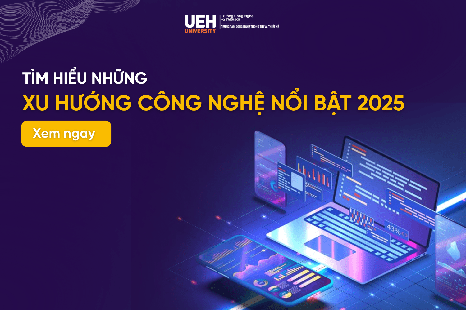 Tìm hiểu những xu hướng công nghệ nổi bật trong năm 2025