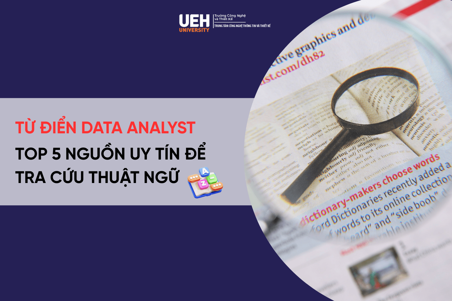 Từ Điển Data Analyst: Top 5 Nguồn Uy Tín Để Tra Cứu Thuật Ngữ