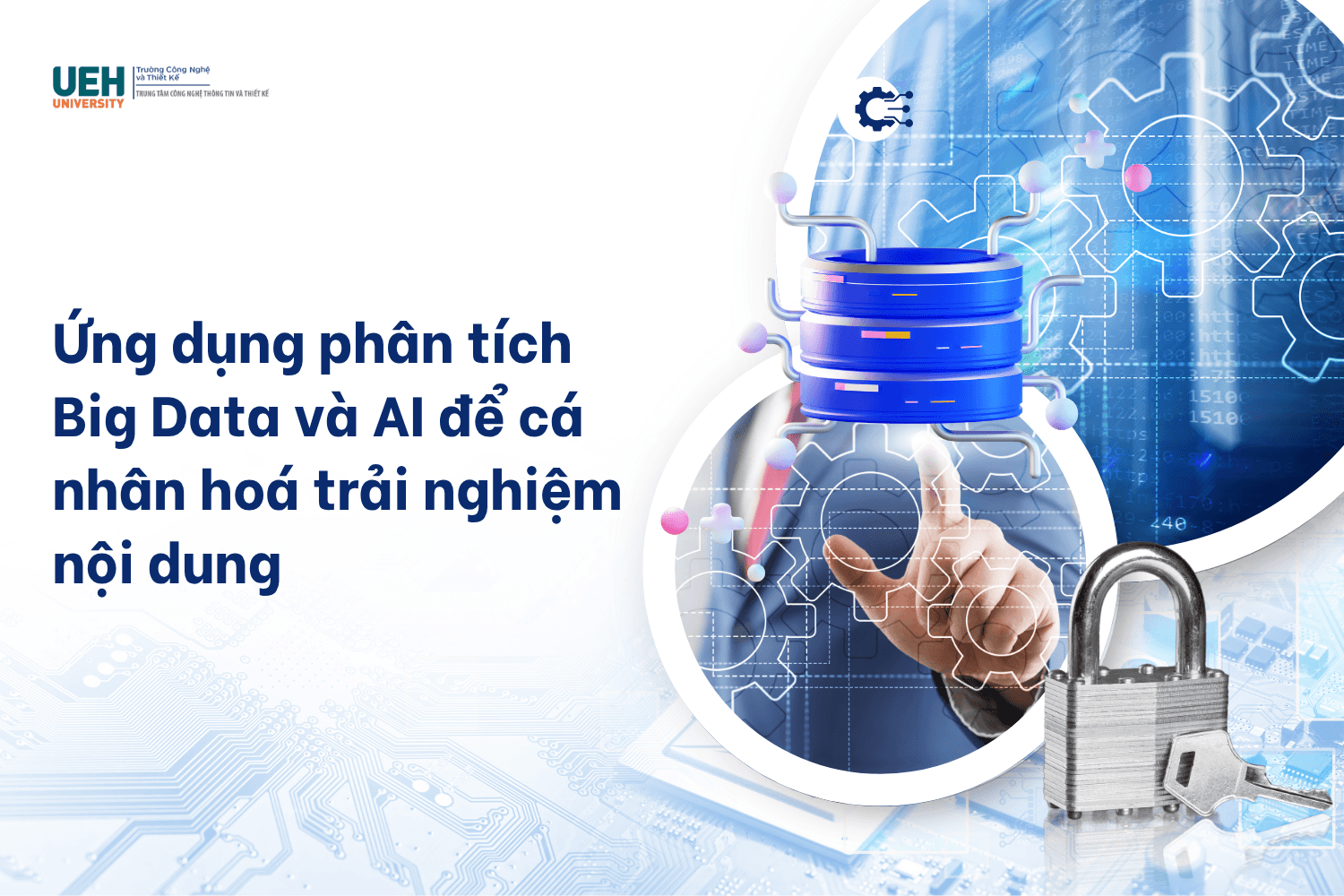 Ứng dụng phân tích Big Data và AI để cá nhân hóa trải nghiệm nội dung