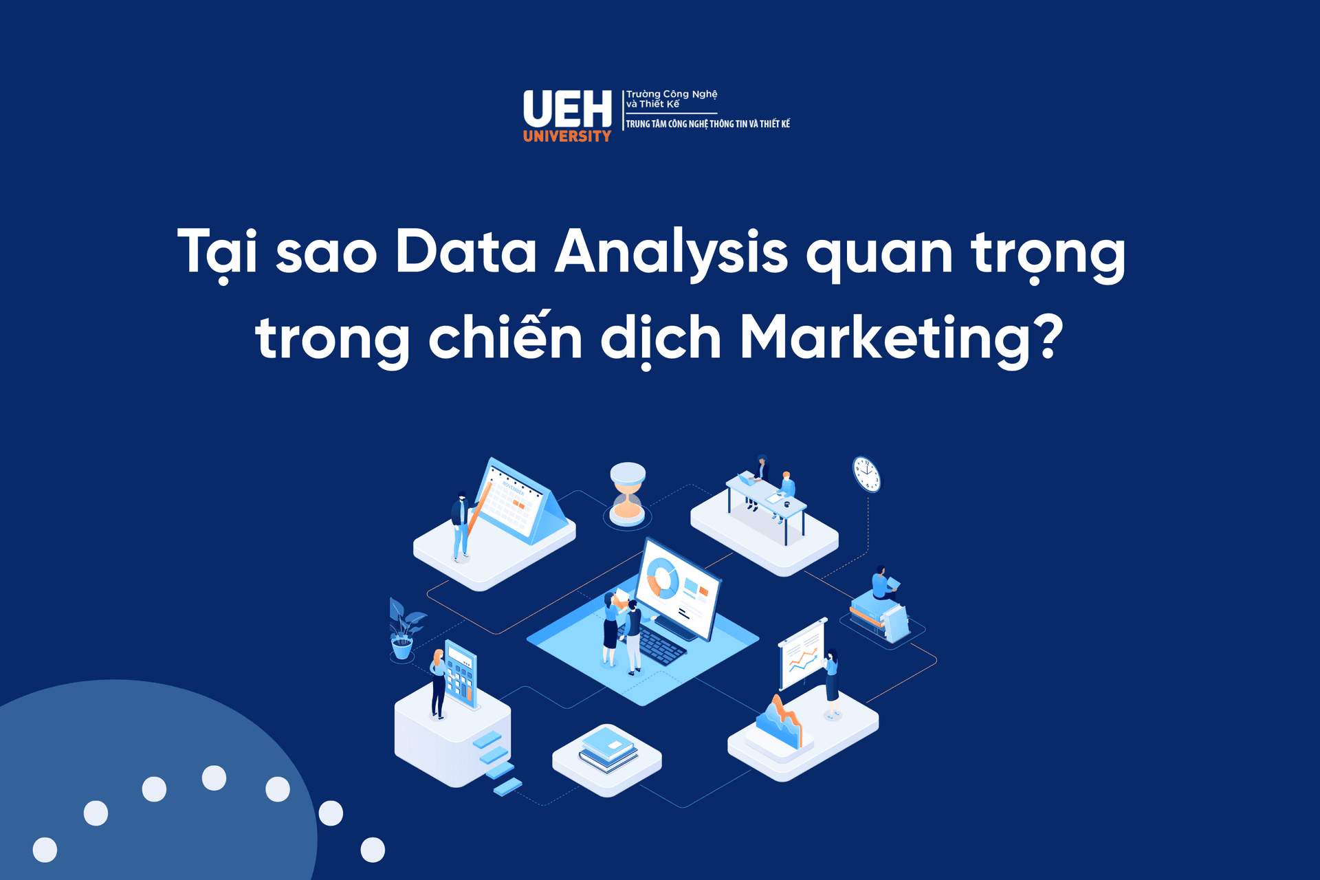 Tại sao Data Analysis quan trọng trong chiến dịch Marketing?