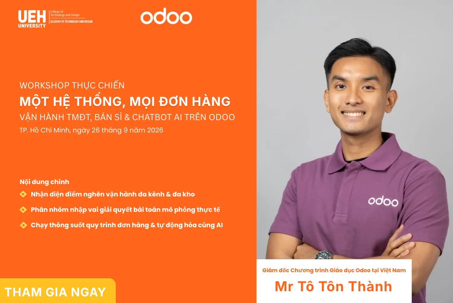 Workshop Thực chiến: Từ Website đến Đơn hàng - Một hệ thống, mọi đơn hàng: Vận hành TMĐT, bán sỉ & Chatbot AI trên Odoo