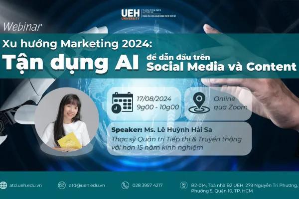 Recap Webinar “Xu hướng Marketing 2024: Tận dụng AI để dẫn đầu trên Social Media & Content”