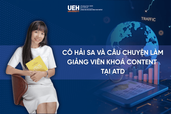 Cô Hải Sa và câu chuyện làm giảng viên khoá Content tại ATD